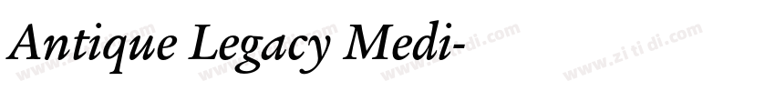 Antique Legacy Medi字体转换 Antique Legacy Medi字体转换